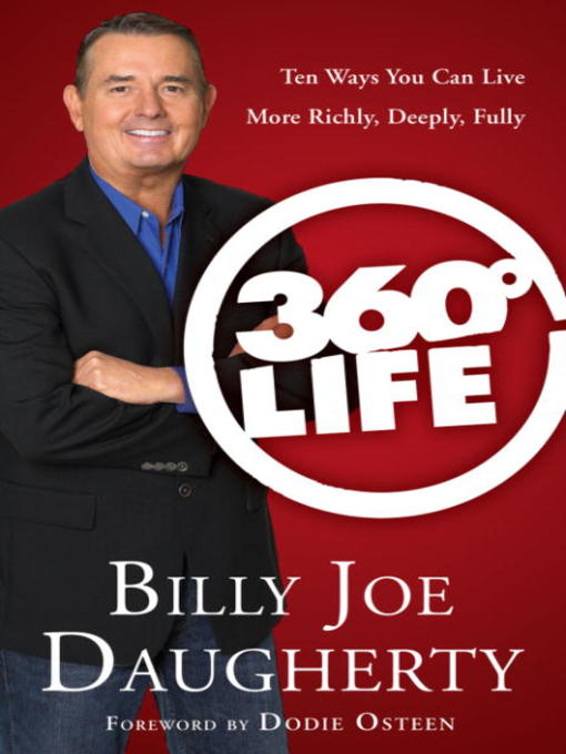 Title details for Ten Ways You Can Live More Richly, Deeply, Fully by Billy Joe Daugherty - Available